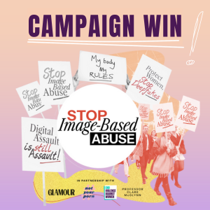 CAMPAIGN WIN! Stop Image-Based Abuse